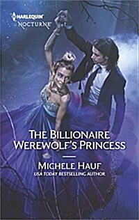 The Billionaire Werewolfs Princess (Mass Market Paperback)