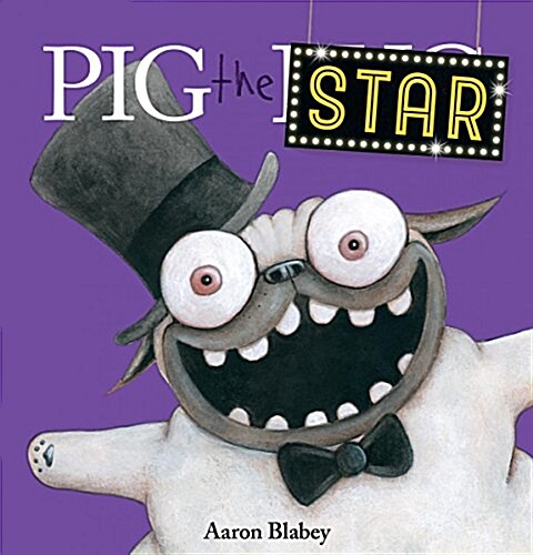 Pig the Star (Pig the Pug) (Hardcover)