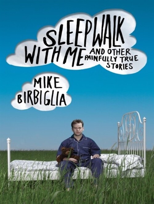 Sleepwalk with Me: And Other Painfully True Stories (Audio CD, CD)
