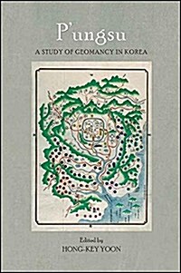 PUngsu: A Study of Geomancy in Korea (Hardcover)