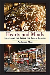 Hearts and Minds: Israel and the Battle for Public Opinion (Hardcover)
