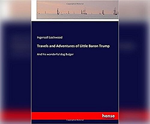 The Travels and Adventures of Little Baron Trump (Audio CD)