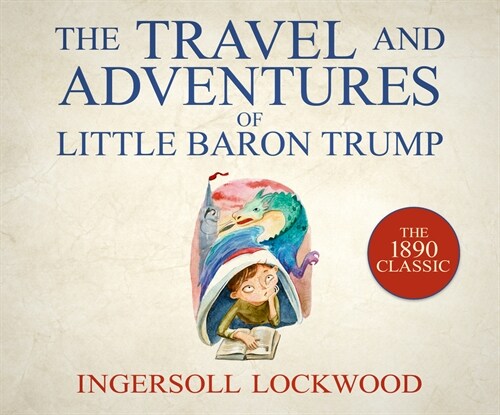 The Travels and Adventures of Little Baron Trump (MP3 CD)
