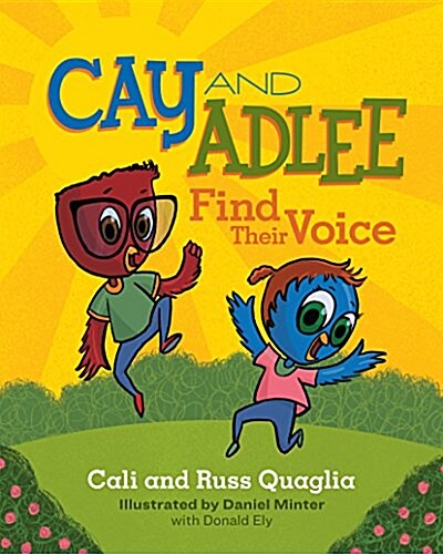 Cay and Adlee Find Their Voice (Paperback)