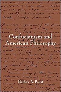 Confucianism and American Philosophy (Paperback)