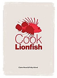 Cook Lionfish (Hardcover)