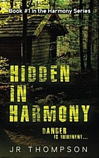 Hidden in Harmony: Danger Is Imminent (Paperback)