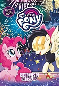 My Little Pony: Beyond Equestria: Pinkie Pie Steps Up (Audio CD)