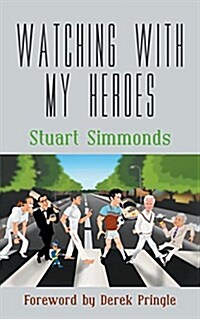 Watching with My Heroes (Paperback)