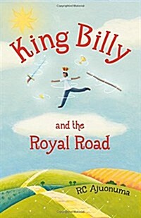 King Billy and the Royal Road (Paperback)