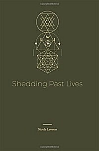 Shedding Past Lives (Paperback)