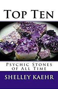 Top Ten Psychic Stones of All Time (Paperback)