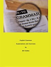 English Grammar Explanations and Exercises: A Practice Book for ESOL Students at B2-C1 Level (Paperback)