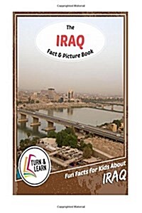 The Iraq Fact and Picture Book: Fun Facts for Kids about Iraq (Paperback)