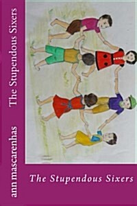 The Stupendous Sixers: The Stupendous Sixers (Paperback)