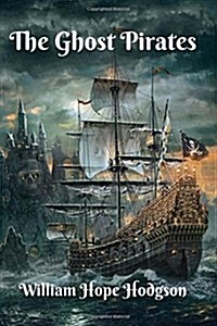 The Ghost Pirates (Paperback)