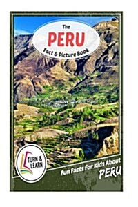 The Peru Fact and Picture Book: Fun Facts for Kids about Peru (Paperback)