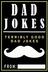 Dad Jokes: Terribly Good Dad Jokes (Paperback)