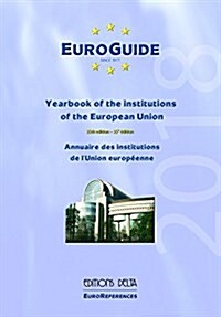 Euroguide: Yearbook of the Institutions of the European Union (Hardcover, 2018, 2018th)