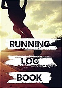 Running Log Book: Race Keepsake Notebook Diary (Paperback)
