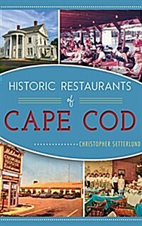 Historic Restaurants of Cape Cod (Hardcover)