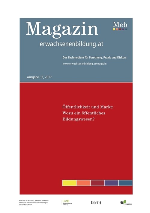 ?fentlichkeit und Markt: Wozu ein ?fentliches Bildungswesen?: Magazin erwachsenenbildung.at Nr. 32/2017 (Paperback)