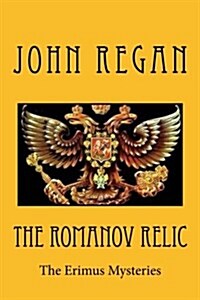 The Erimus Mysteries: The Romanov Relic (Paperback)