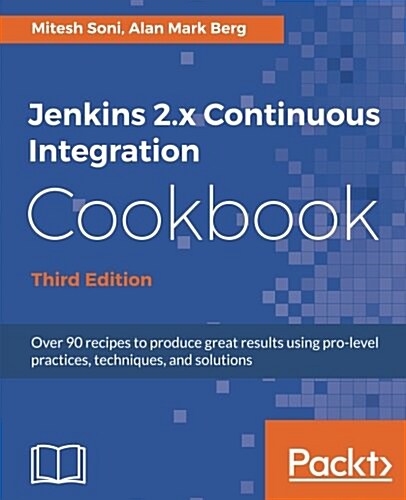 Jenkins 2.x Continuous Integration Cookbook - Third Edition (Paperback, 3 Revised edition)
