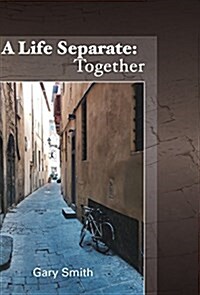A Life Separate: Together (Hardcover)