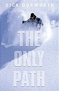 The Only Path: A Memoir (Paperback)