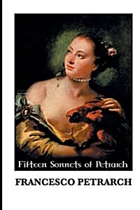 Fifteen Sonnets of Petrarch (Paperback)