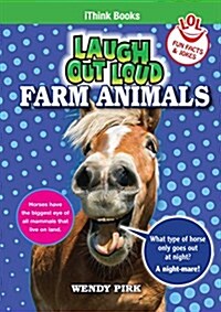 Laugh Out Loud Farm Animals: Fun Facts and Jokes (Paperback)