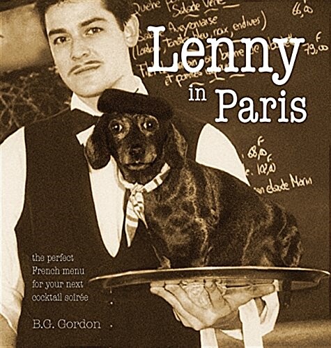 Lenny in Paris: The perfect French menu for your next cocktail soir? (Hardcover)