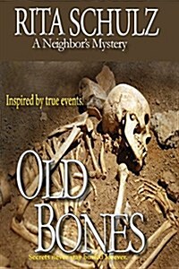 Old Bones a Neighbors Mystery (Paperback)