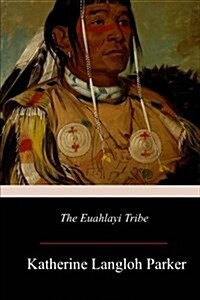 The Euahlayi Tribe (Paperback)