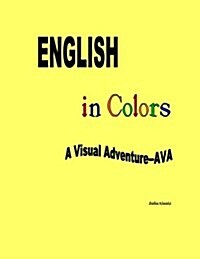 English in Colors: A Visual Adventure- Ava (Paperback)