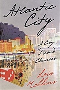 Atlantic City: A City of Second Chances (Paperback)