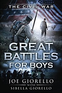 Great Battles for Boys: Civil War (Paperback)
