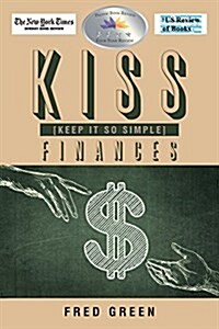 Kiss (Keep It So Simple) Finances (Paperback)