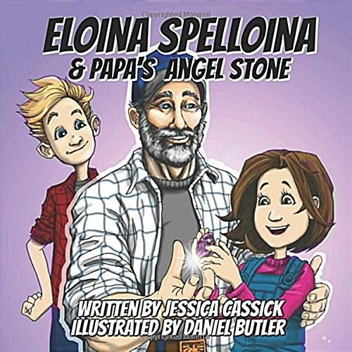 Eloina Spelloina & Papas Angel Stone (Paperback)