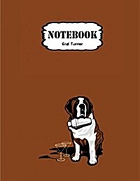 Notebook: St Bernard: Pocket Notebook Journal Diary, 120 Pages, 8.5 X 11 (Notebook Lined, Blank No Lined) (Paperback)