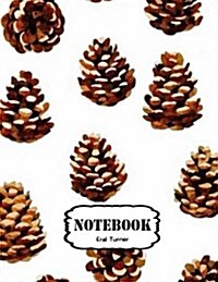 Notebook: Pine Cones: Pocket Notebook Journal Diary, 120 Pages, 8.5 X 11 (Notebook Lined, Blank No Lined) (Paperback)