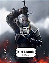 Notebook: Witcher 3: Pocket Notebook Journal Diary, 120 Pages, 8.5 X 11 (Notebook Lined, Blank No Lined) (Paperback)