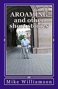 Aroaming and Other Short Stories (Paperback)