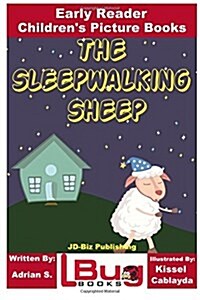 The Sleepwalking Sheep - Early Reader - Childrens Picture Books (Paperback)