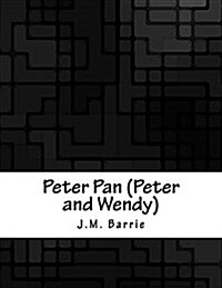 Peter Pan (Peter and Wendy) (Paperback)