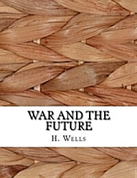 War and the Future (Paperback)