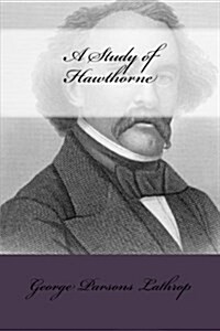 A Study of Hawthorne (Paperback)