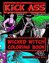 Kick Ass Wicked Witch Coloring Book (Paperback)