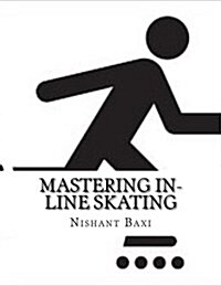 Mastering In-Line Skating (Paperback)